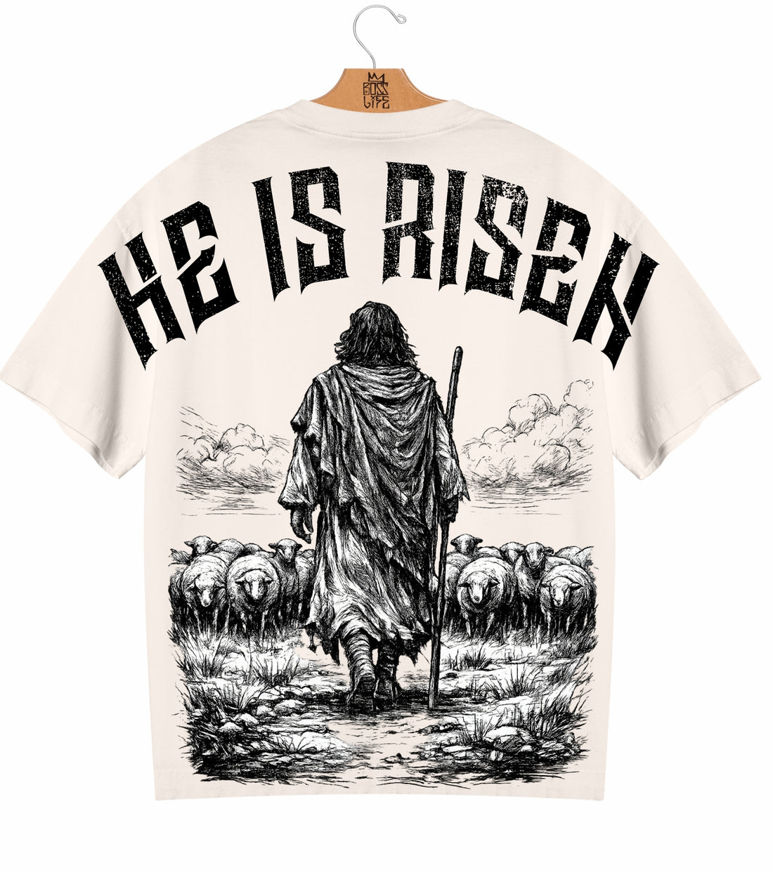Camiseta Oversized He Is Risen Boss Life Faith - costas Off White com sketch do Bom Pastor e inscrição HE IS RISEN