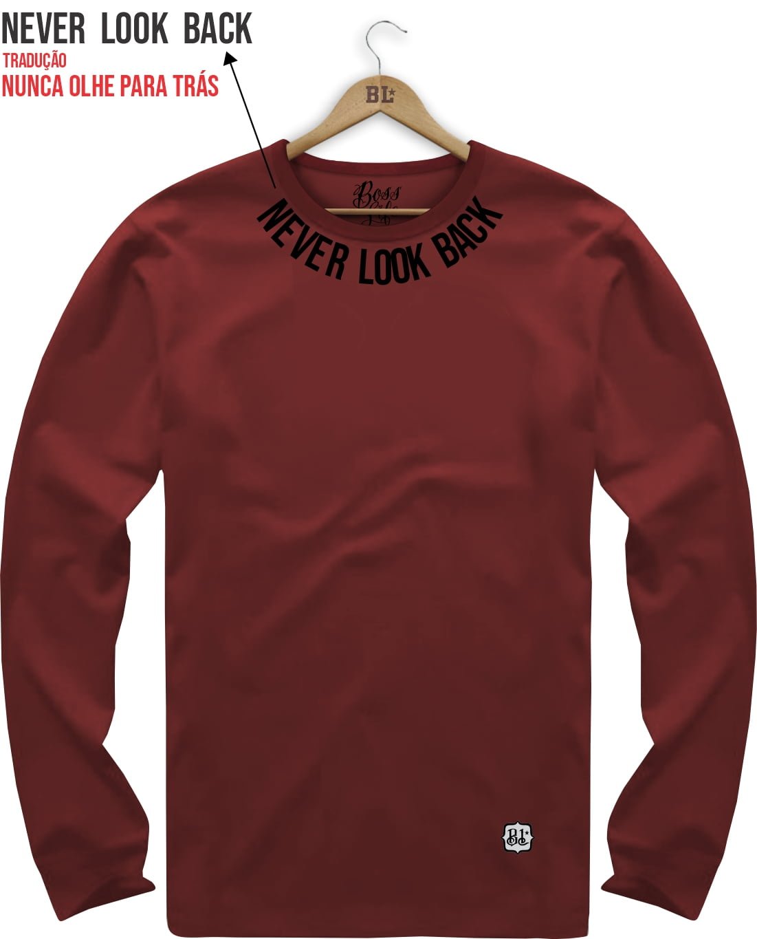 Camiseta Manga Longa Never Look Back